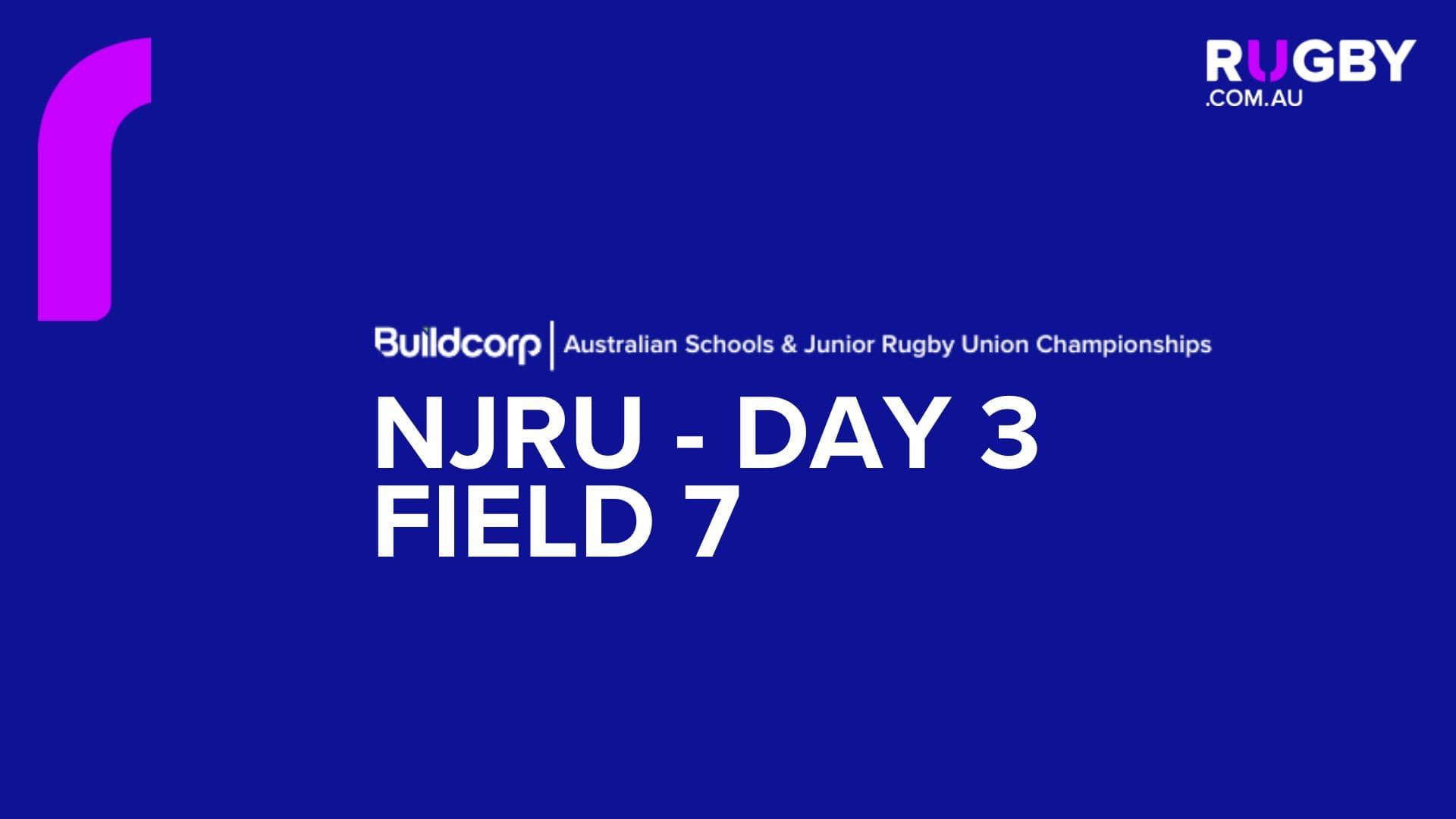 Day 3 - Field 7 - Buildcorp Australian Schools & Junior Rugby Union Championships