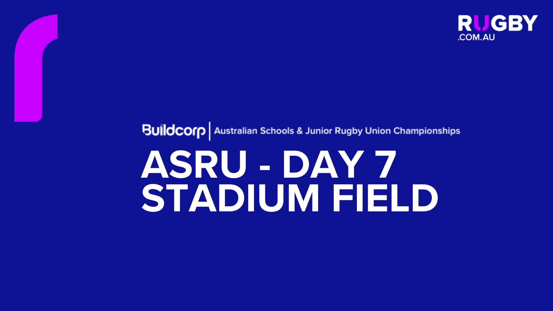 Day 7 - Stadium - Buildcorp Australian Schools & Junior Rugby Union Championships