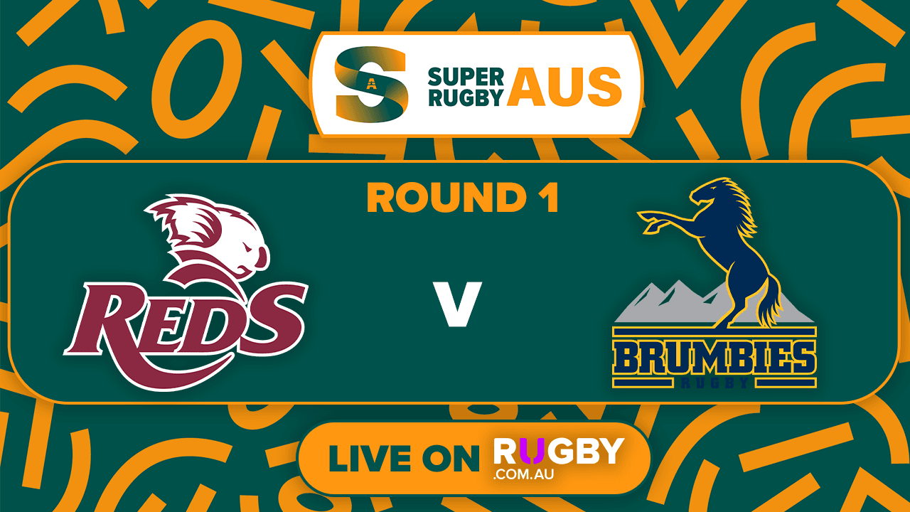 Super Rugby AUS: Reds v Brumbies