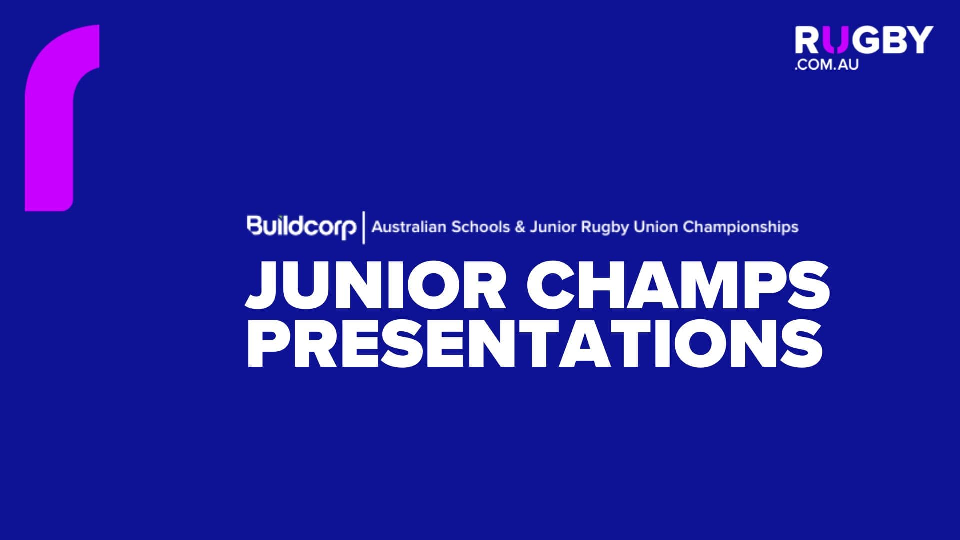 Junior Championship Presentations - Buildcorp Australian Schools & Junior Rugby Union Championships
