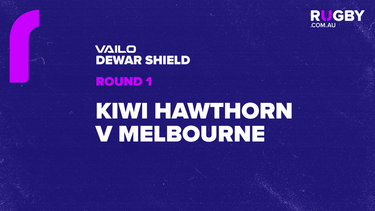 VAILO Dewar Shield - Round 1: Kiwi Hawthorn v Melbourne