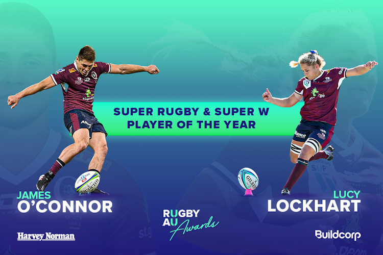 Queensland's Lucy Lockhart and James O'Connor have been named Buildcorp Super W and Harvey Norman Super Rugby Players of the Year.